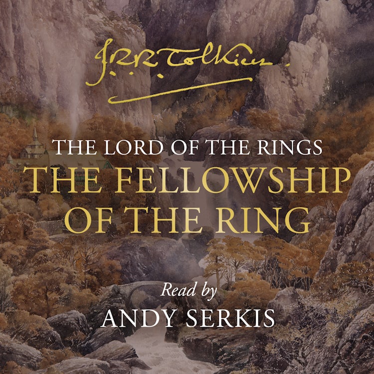 Cover image for The Fellowship Of The Ring [Unabridged Edition], isbn: 9780008487300