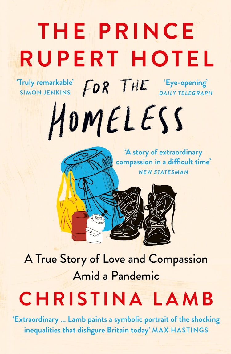 Cover image for The Prince Rupert Hotel for the Homeless: A True Story of Love and Compassion Amid a Pandemic, isbn: 9780008487560