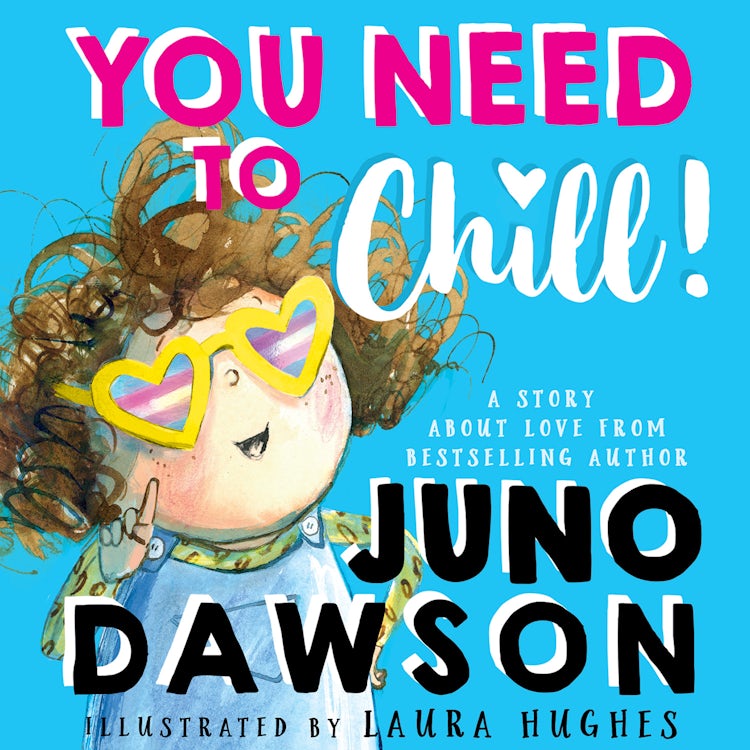 Cover image for You Need to Chill: A sparklingly funny new illustrated children’s book about family, identity and being an ally, isbn: 9780008488321