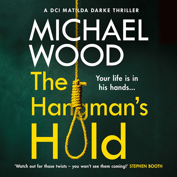 Cover image for The Hangman’s Hold: A gripping serial killer thriller that will keep you hooked (DCI Matilda Darke Thriller, Book 4), isbn: 9780008490539