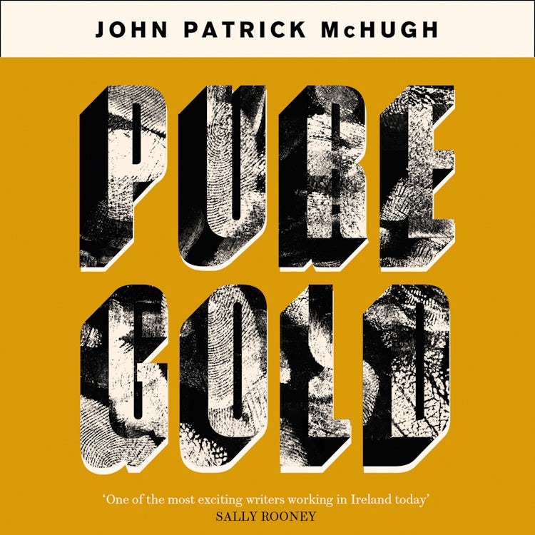 Cover image for Pure Gold: A blistering Irish short stories debut – ‘Astonishing’ Sally Rooney, isbn: 9780008490669
