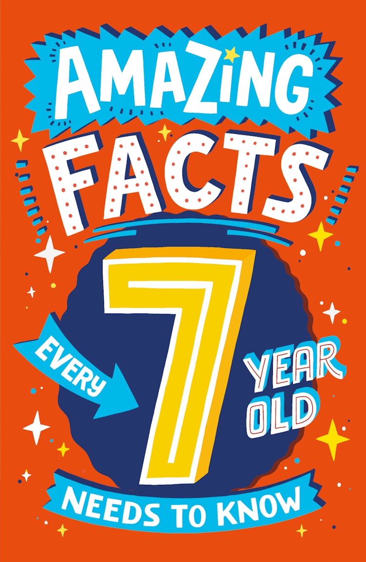 Cover image for Amazing Facts Every 7 Year Old Needs to Know, isbn: 9780008492182