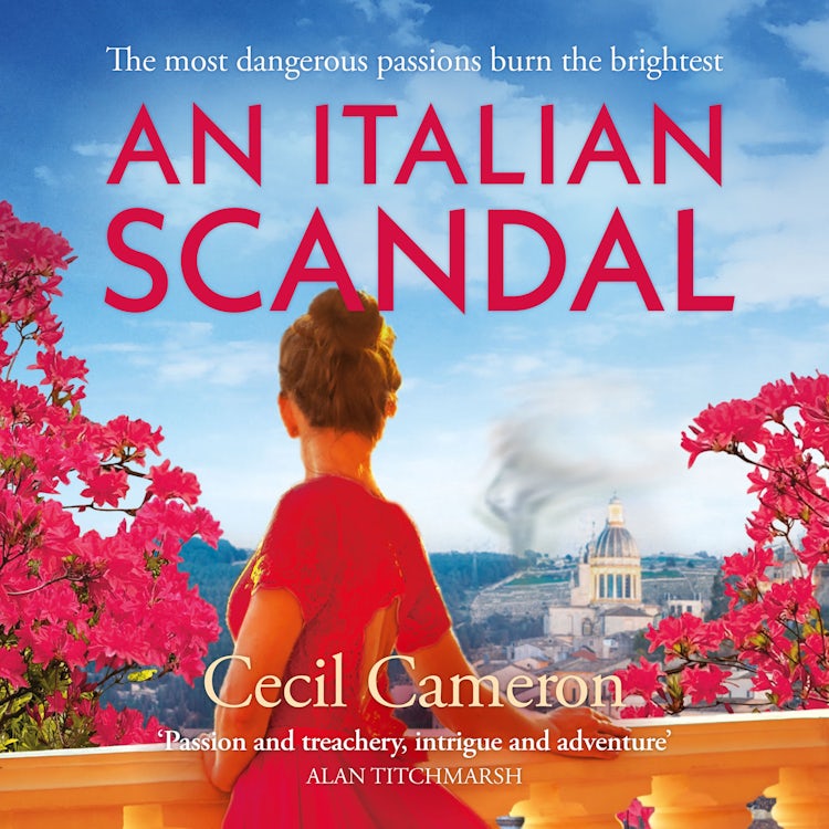 Cover image for An Italian Scandal: Fall in love with this summer’s most gripping historical novel, isbn: 9780008494018