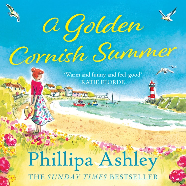 Cover image for A Golden Cornish Summer: An absolutely perfect and uplifting romantic summer read from the Sunday Times bestseller, isbn: 9780008494315