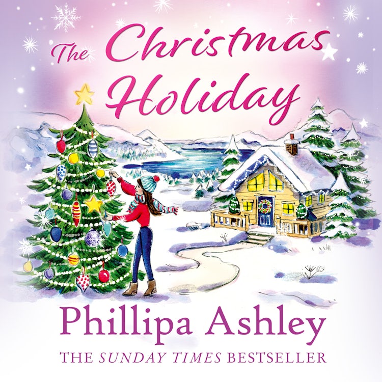 Cover image for The Christmas Holiday: Prepare to be whisked away to the Lake District with this heartwarming festive romance novel from the Sunday Times bestseller, isbn: 9780008494346