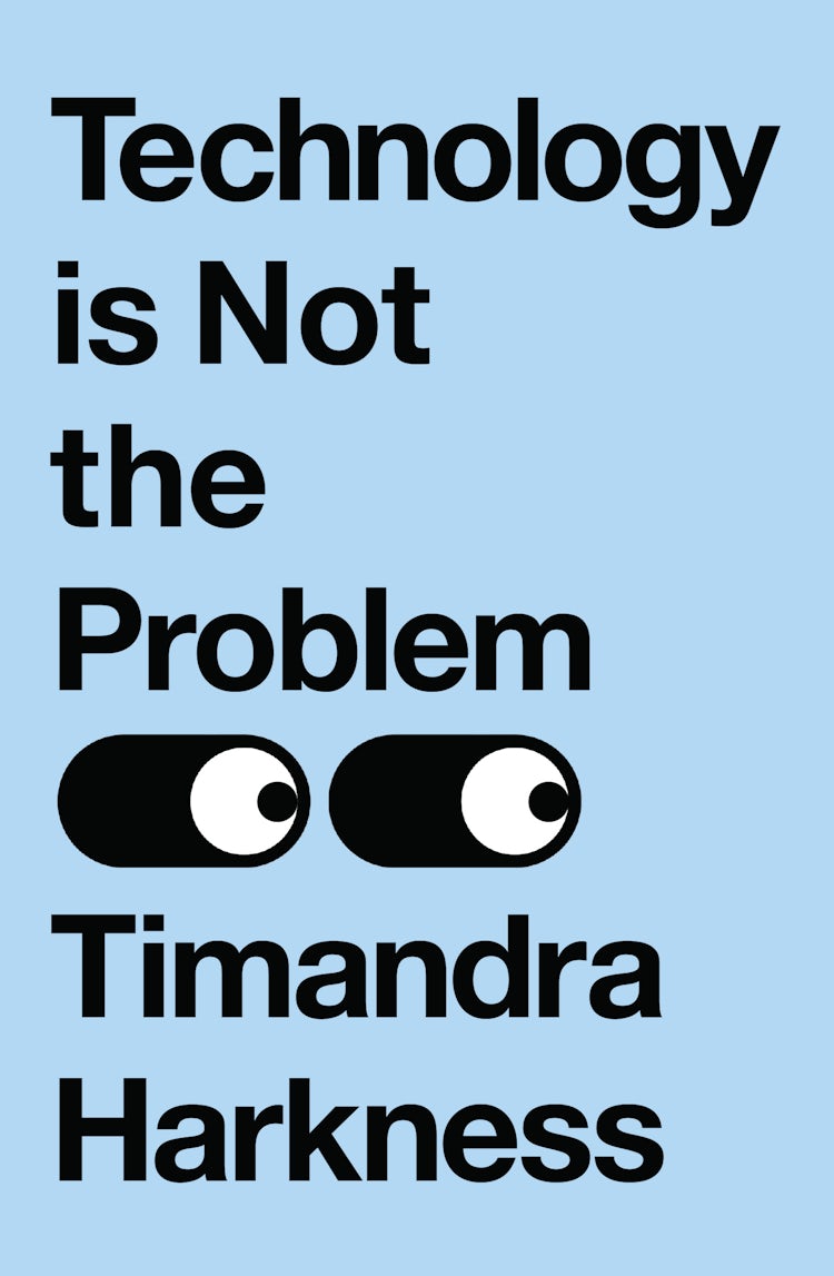Cover image for Technology Is Not The Problem, isbn: 9780008494612
