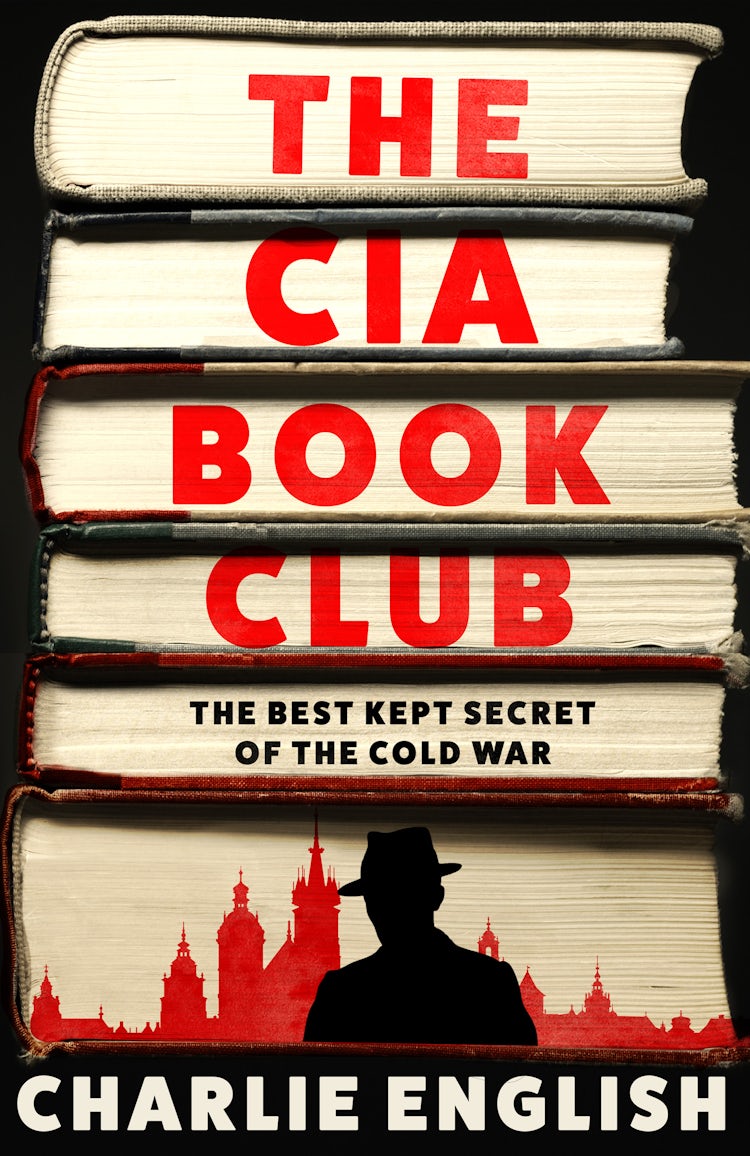 Cover image for The CIA Book Club: The Best-Kept Secret of the Cold War, isbn: 9780008495138