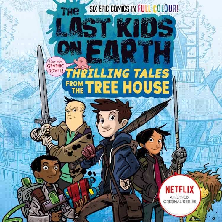 Cover image for The Last Kids on Earth: Thrilling Tales from the Tree House: Full-colour graphic novel from the bestselling Last Kids series and award-winning Netflix show (The Last Kids on Earth), isbn: 9780008496456