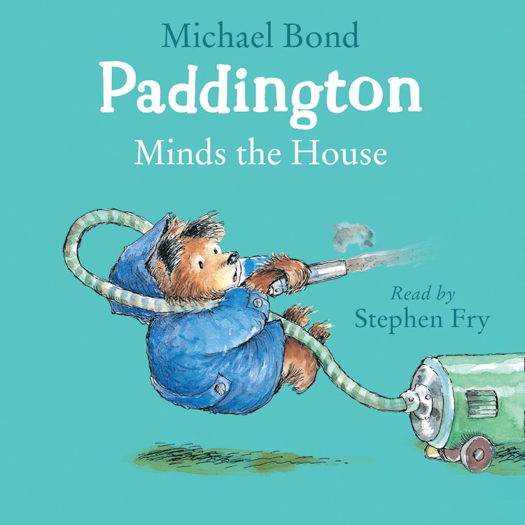 Cover image for Paddington Minds the House: A hilarious story about Paddington Bear!, isbn: 9780008496562