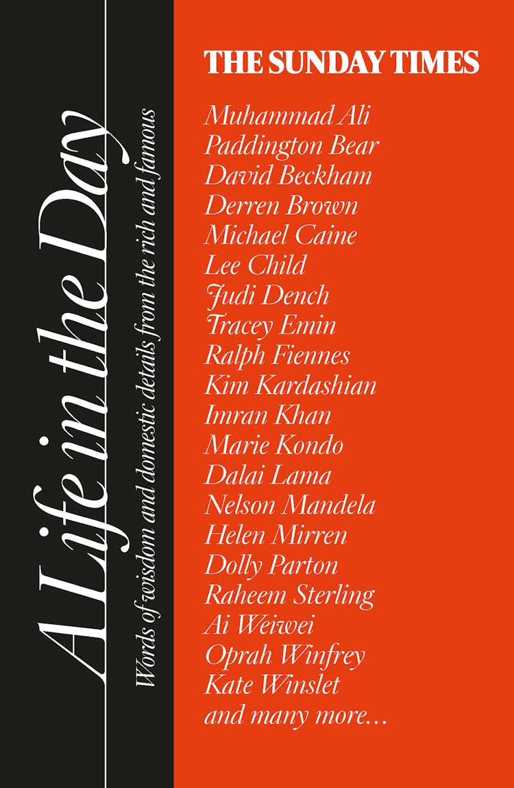 Cover image for The Sunday Times A Life in the Day: Words of wisdom and domestic details from the rich and famous, isbn: 9780008496760
