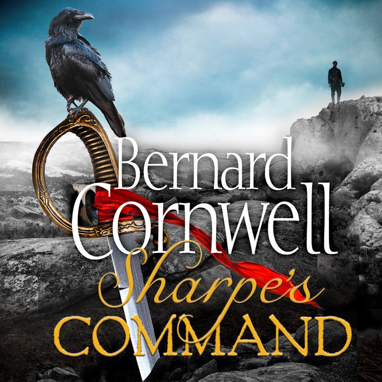 Cover image for Sharpe's Command: The latest thrilling adventure from the best-selling master of historical fiction (The Sharpe Series, Book 14), isbn: 9780008496975