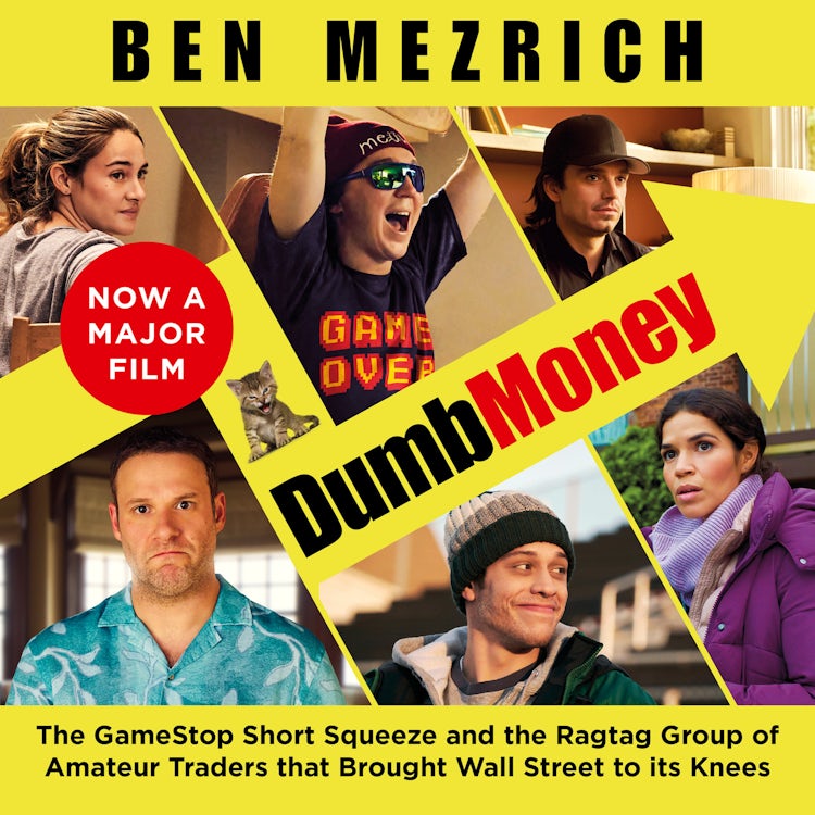 Cover image for Dumb Money: The Major Motion Picture, based on the bestselling novel previously published as The Antisocial Network, isbn: 9780008497057