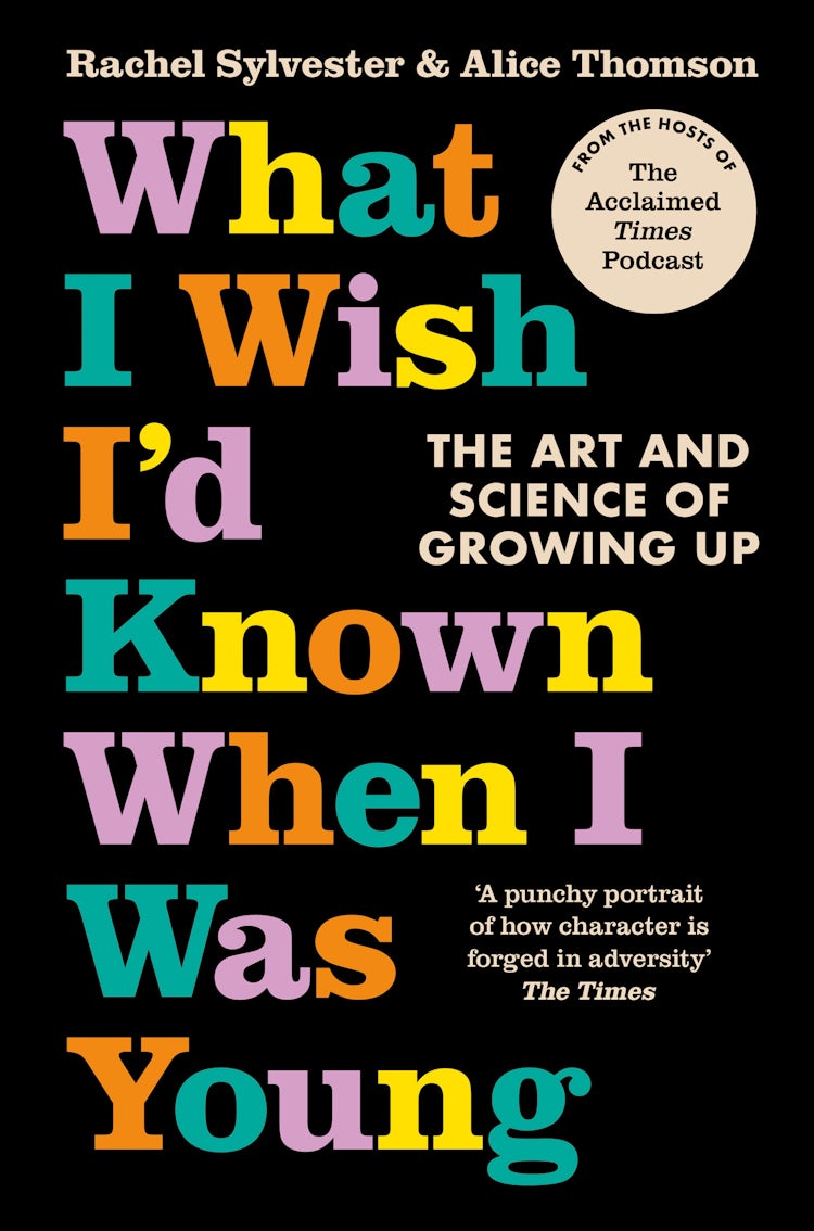 Cover image for What I Wish I'd Known When I Was Young: The Art And Science Of Growing Up, isbn: 9780008497507