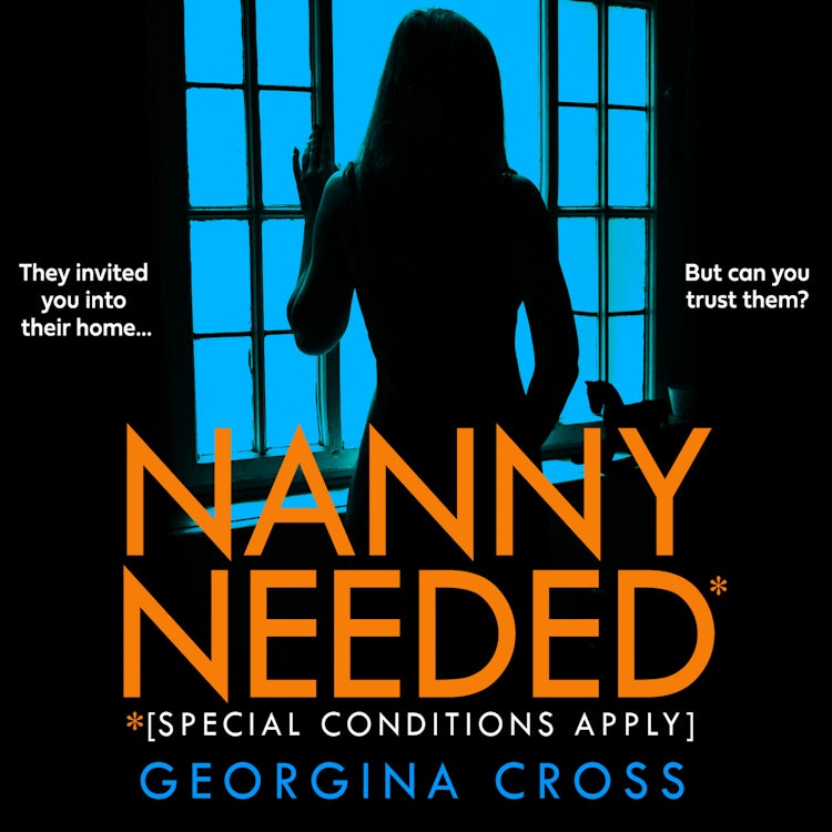 Cover image for Nanny Needed: The brand new absolutely nail-biting psychological thriller with a shocking twist from the #1 bestselling author, isbn: 9780008498221