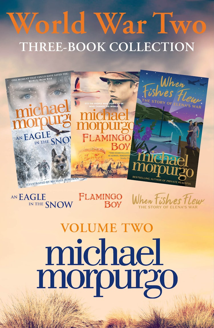Cover image for World War Two Collection: Volume 2: An Eagle in the Snow, Flamingo Boy, When Fishes Flew, isbn: 9780008498467