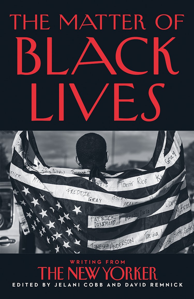 Cover image for The Matter of Black Lives: Writing from The New Yorker, isbn: 9780008498726