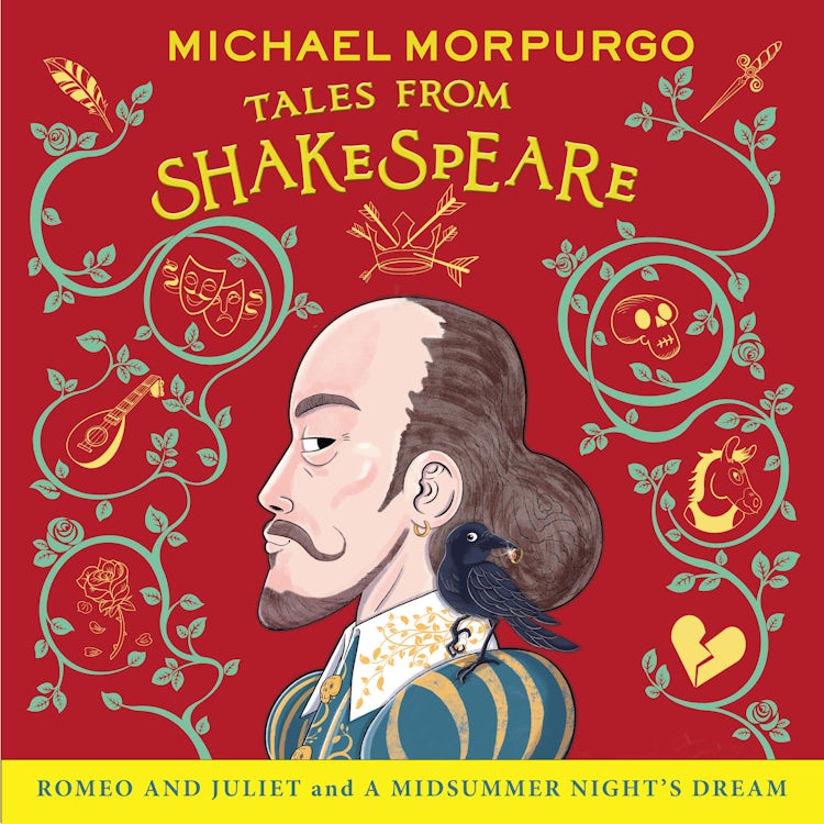 Cover image for Romeo and Juliet and A Midsummer Night’s Dream (Michael Morpurgo’s Tales from Shakespeare), isbn: 9780008498832