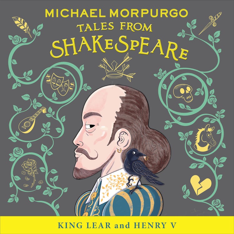 Cover image for King Lear and Henry V (Michael Morpurgo’s Tales from Shakespeare), isbn: 9780008498856