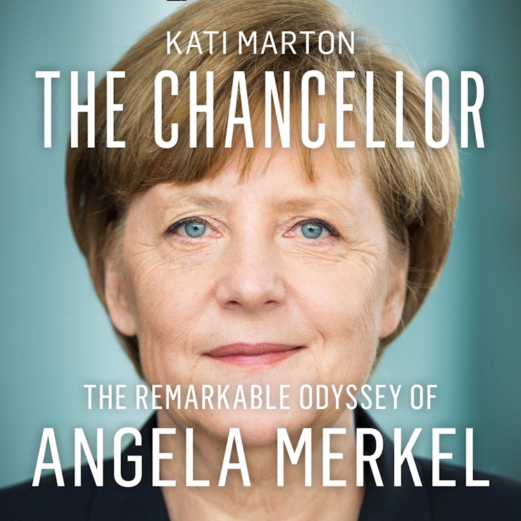 Cover image for The Chancellor: The Remarkable Odyssey of Angela Merkel, isbn: 9780008499488
