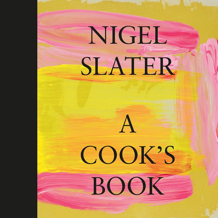 Cover image for A Cook’s Book: The Essential Nigel Slater with over 200 recipes, isbn: 9780008500504