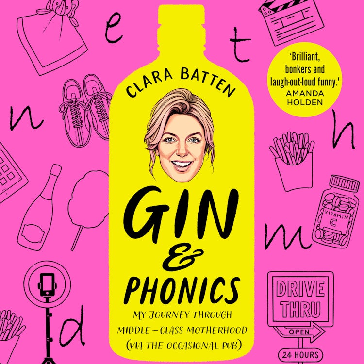 Cover image for Gin and Phonics: My journey through middle-class motherhood (via the occasional pub), isbn: 9780008501433