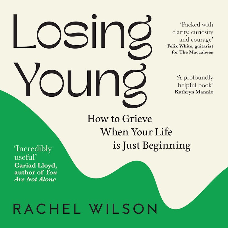 Cover image for Losing Young: How to Grieve When Your Life is Just Beginning, isbn: 9780008502355