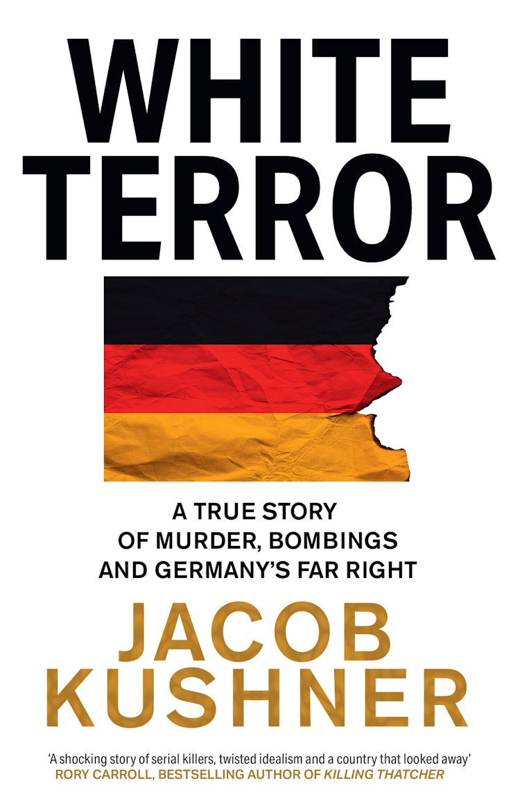 Cover image for White Terror: A True Story of Murder, Bombings and Germany’s Far Right, isbn: 9780008502782