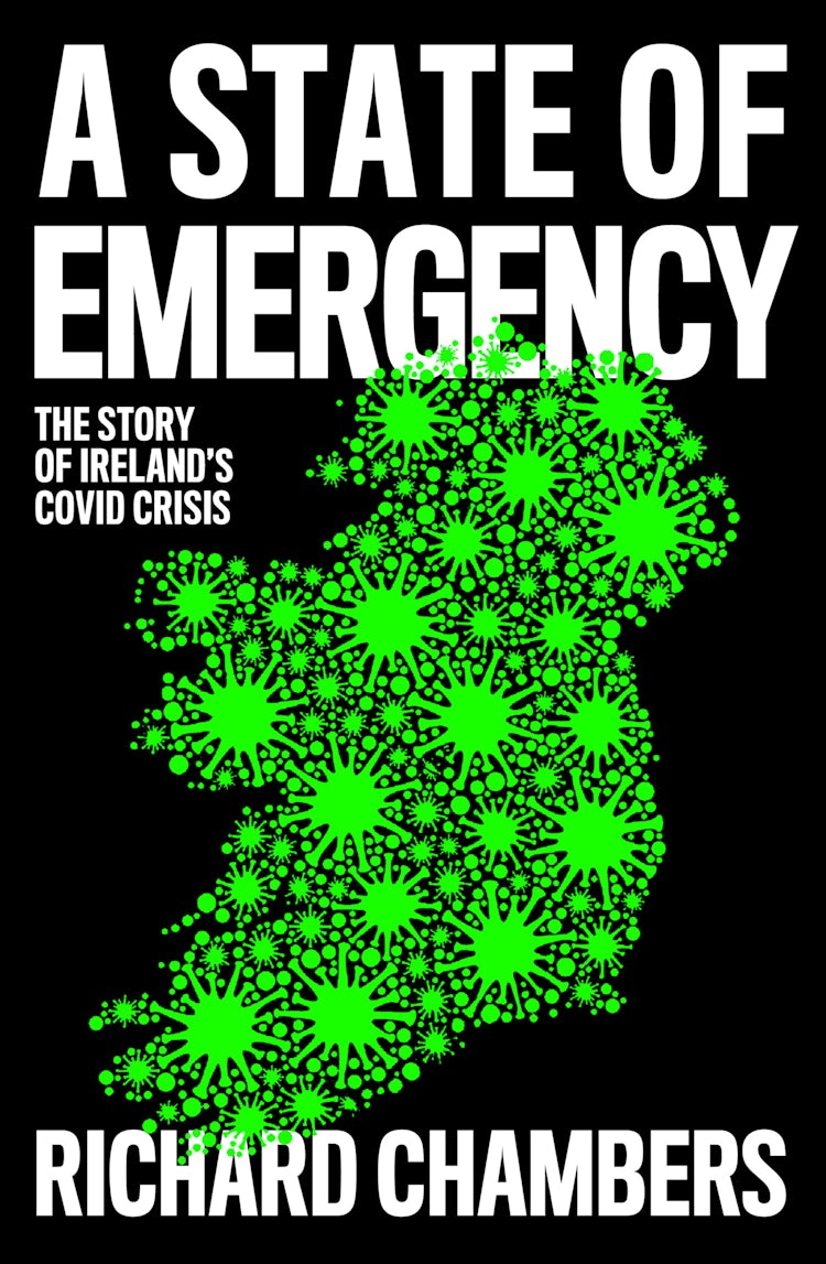 Cover image for A State of Emergency: The Story of Ireland’s Covid Crisis, isbn: 9780008502836