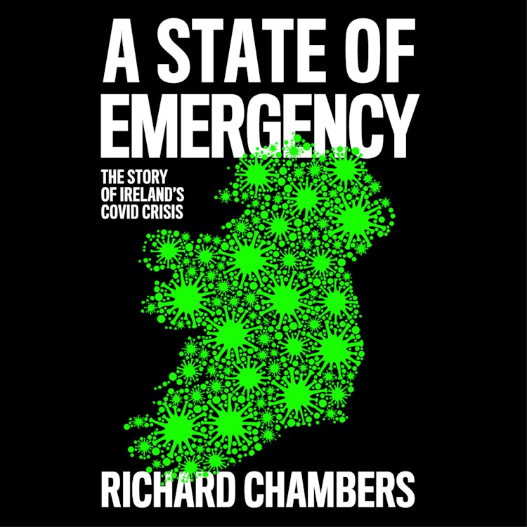 Cover image for A State of Emergency: The Story of Ireland’s Covid Crisis, isbn: 9780008502843