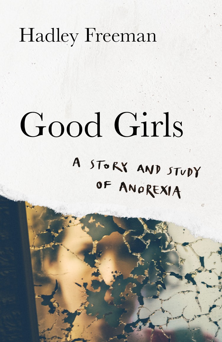 Cover image for Good Girls: A story and study of anorexia, isbn: 9780008503956