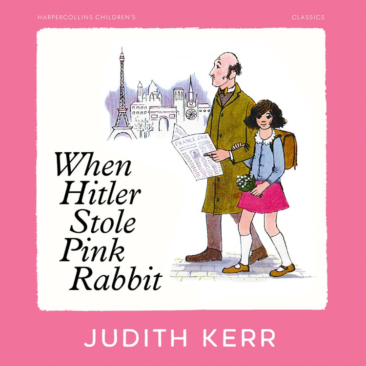Cover image for When Hitler Stole Pink Rabbit: A classic and unforgettable children’s book from the author of The Tiger Who Came To Tea, isbn: 9780008505028