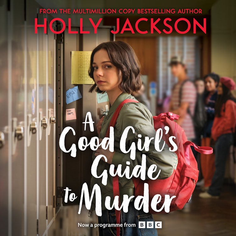 Cover image for A Good Girl's Guide to Murder: The first book in the globally bestselling thriller trilogy, now a major TV series starring Emma Myers from Netflix’ Wednesday (A Good Girl’s Guide to Murder, Book 1), isbn: 9780008505363