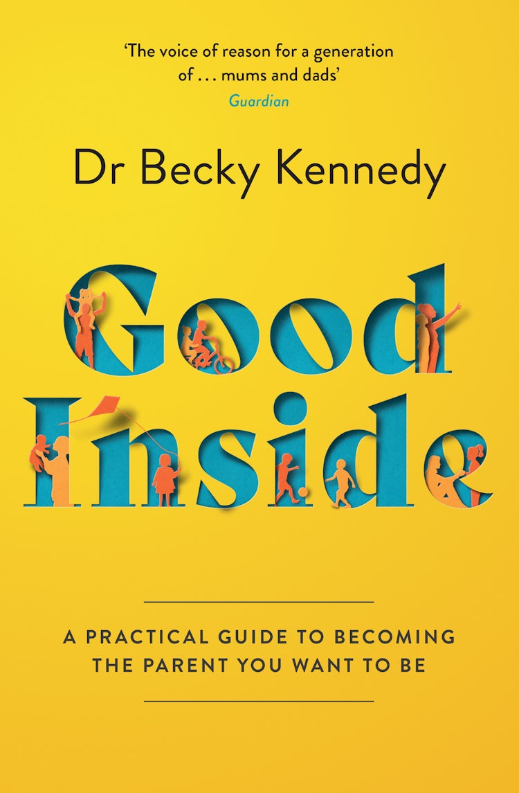 Cover image for Good Inside: A Practical Guide to Becoming the Parent You Want to Be, isbn: 9780008505554