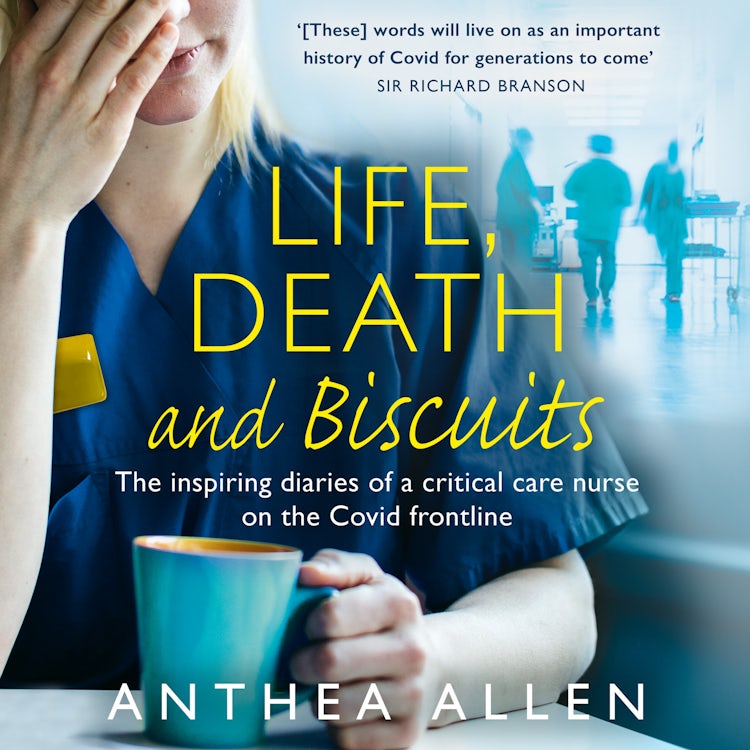 Cover image for Life, Death and Biscuits: The inspiring diaries of a Critical Care nurse on the Covid front line, isbn: 9780008506476