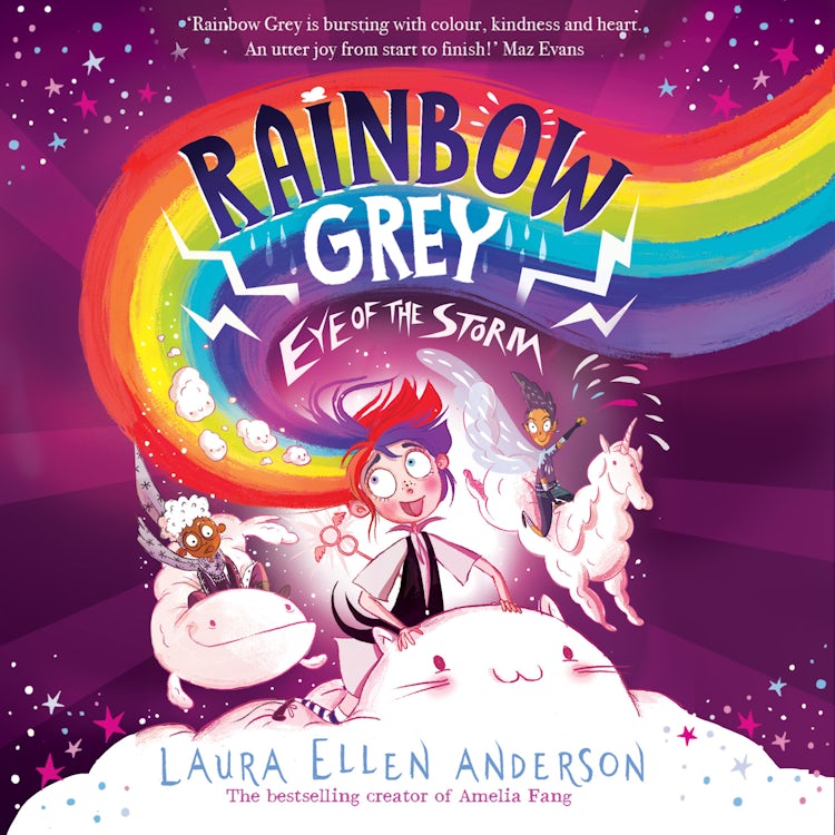 Cover image for Rainbow Grey: Eye of the Storm: A magical adventure series for young readers in 2022 from the bestselling author of Amelia Fang! (Rainbow Grey Series), isbn: 9780008507381