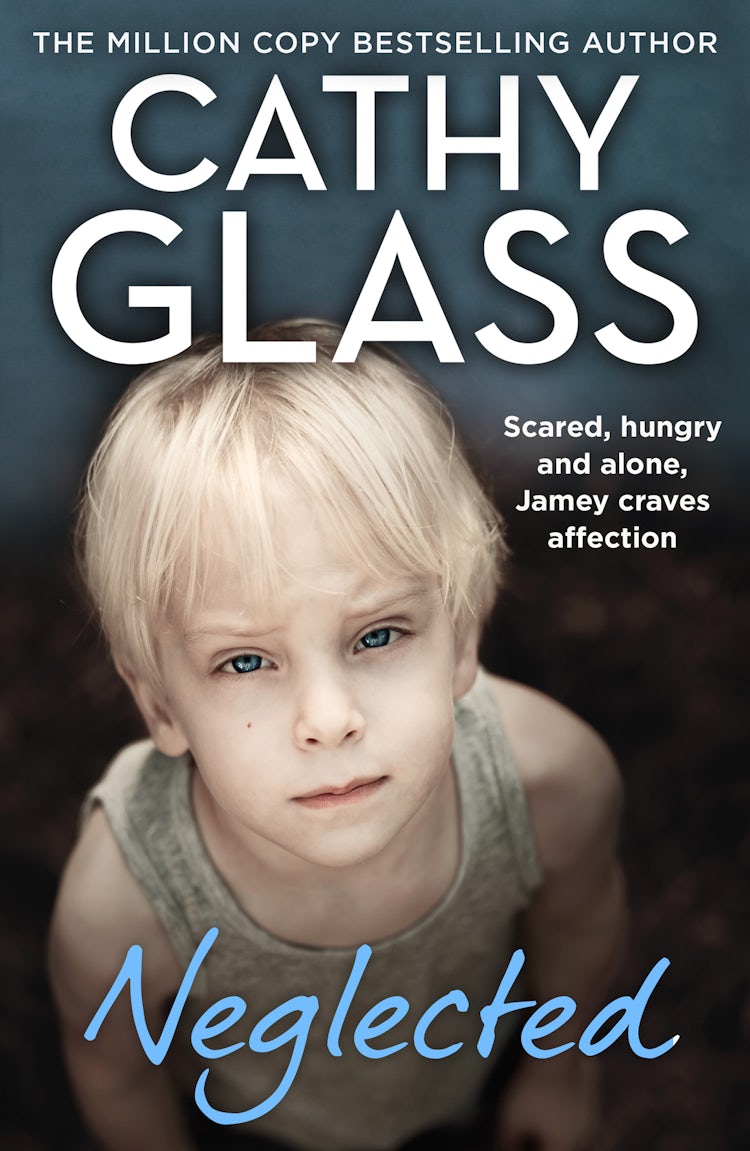 Cover image for Neglected: Scared, Hungry and Alone, Jamey Craves Affection, isbn: 9780008507503
