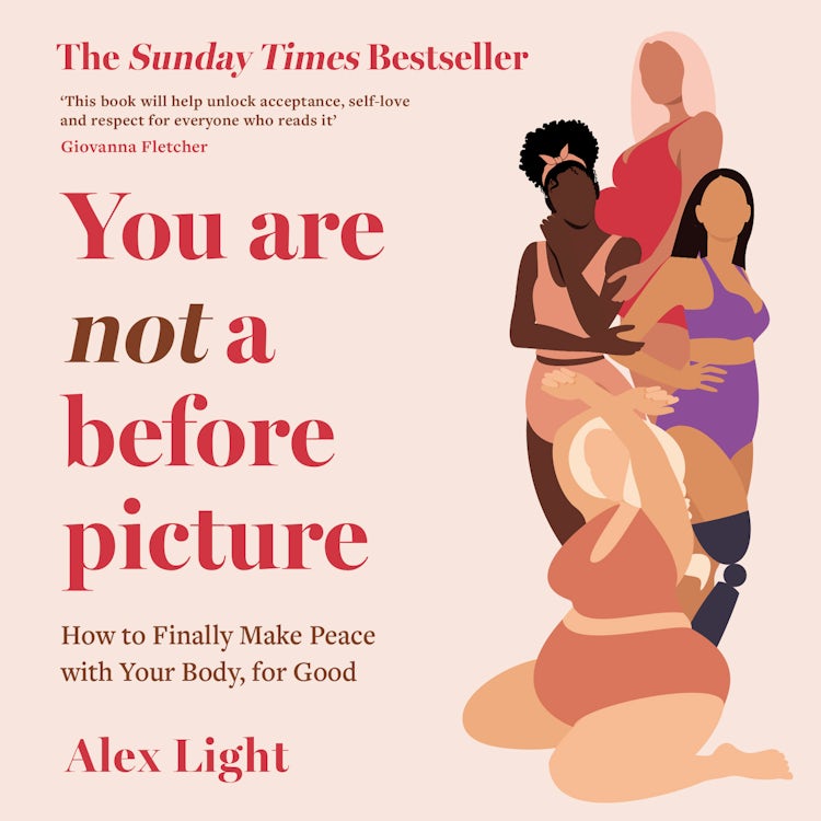 Cover image for You Are Not a Before Picture: How to finally make peace with your body, for good, isbn: 9780008507763