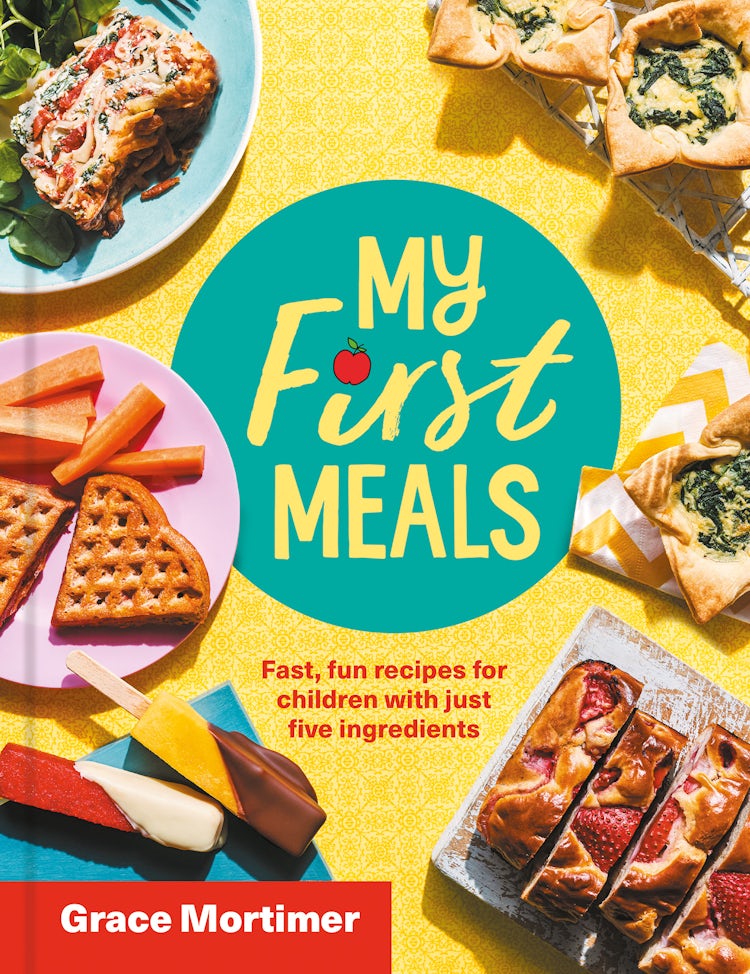 Cover image for My First Meals: Fast and Fun Recipes for Children in Just Five Ingredients, isbn: 9780008509293