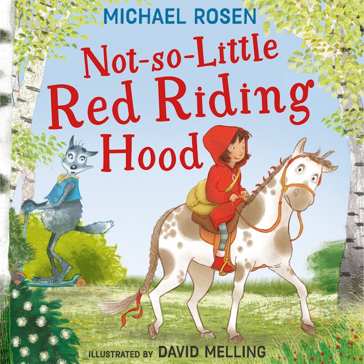 Cover image for Not-So-Little Red Riding Hood: A new fabulously funny twist on the classic children’s story, isbn: 9780008509965