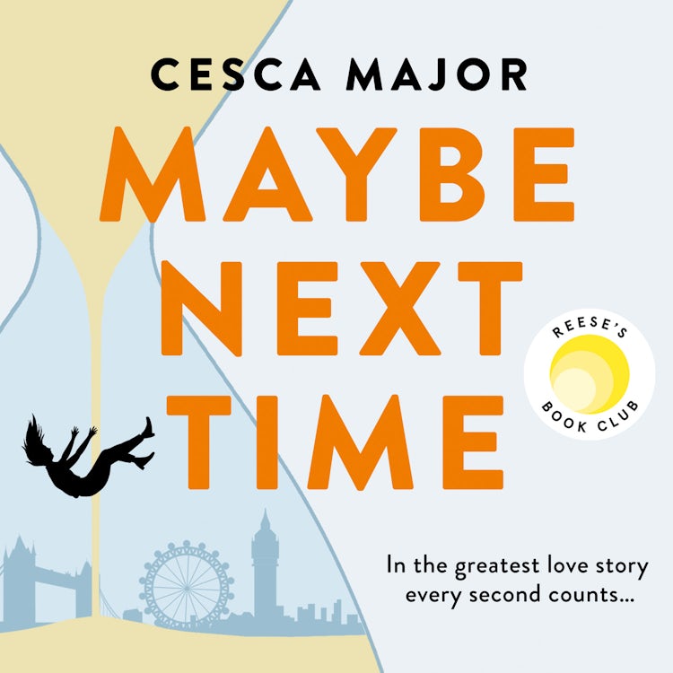 Cover image for Maybe Next Time: 2024’S most hotly-anticipated romance and unforgettable ‘what if’ love story, now a Reese Witherspoon book club pick!, isbn: 9780008511203