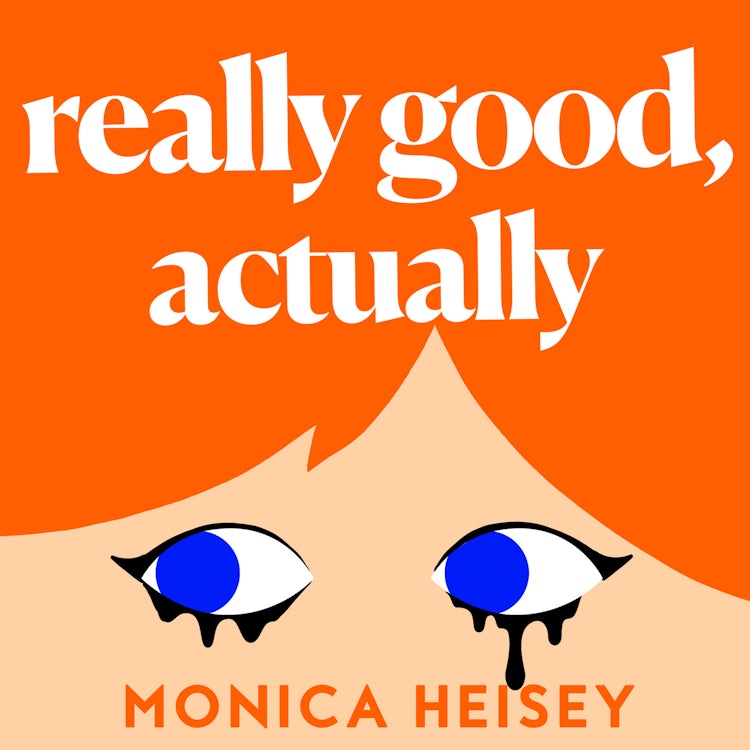 Cover image for Really Good, Actually: The hilarious Sunday Times bestselling novel of the summer, isbn: 9780008511753