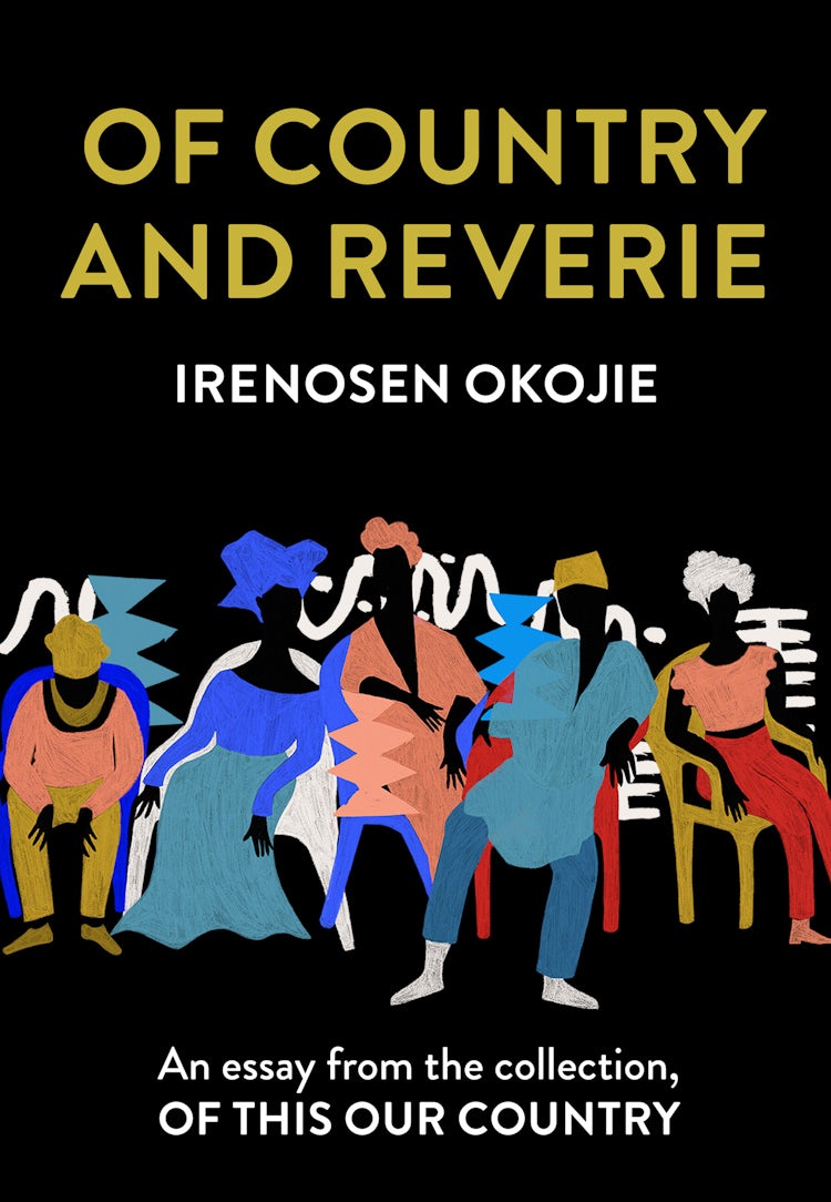 Cover image for Of Country and Reverie: An essay from the collection, Of This Our Country, isbn: 9780008512804