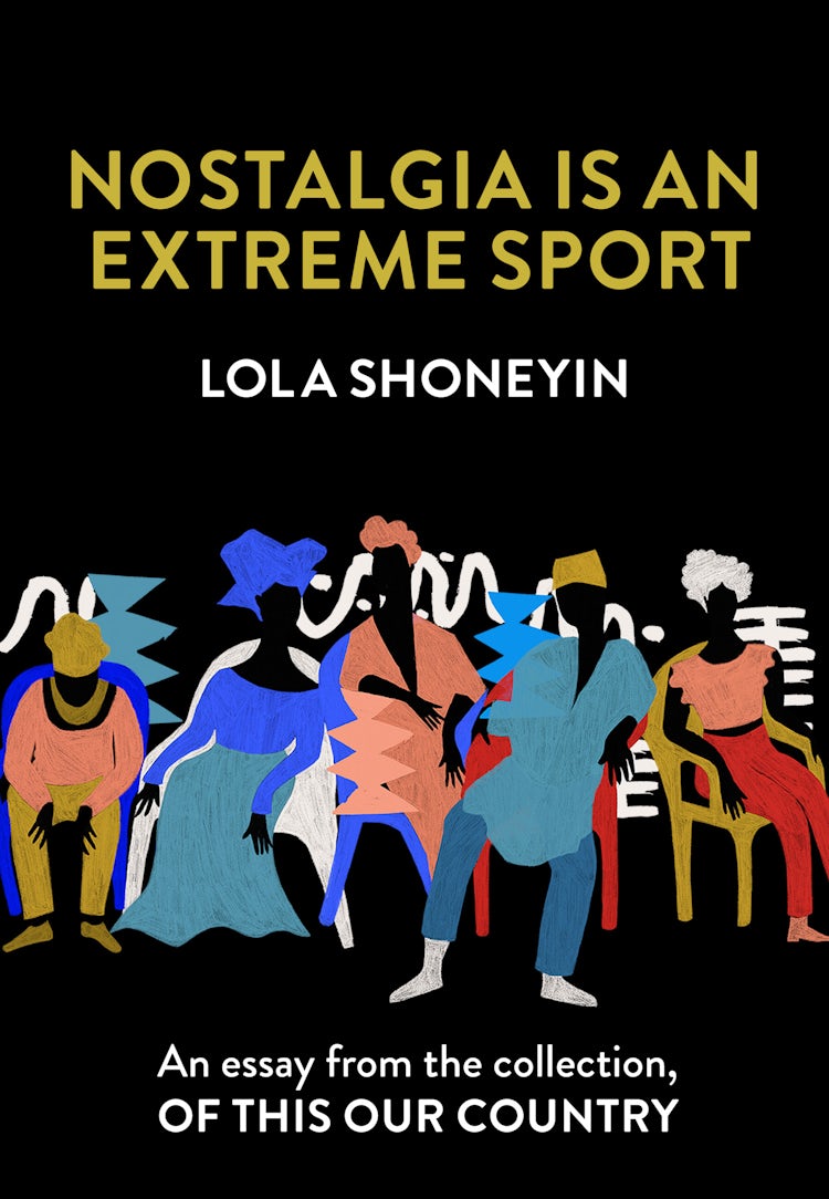 Cover image for Nostalgia is an Extreme Sport: An essay from the collection, Of This Our Country, isbn: 9780008512828