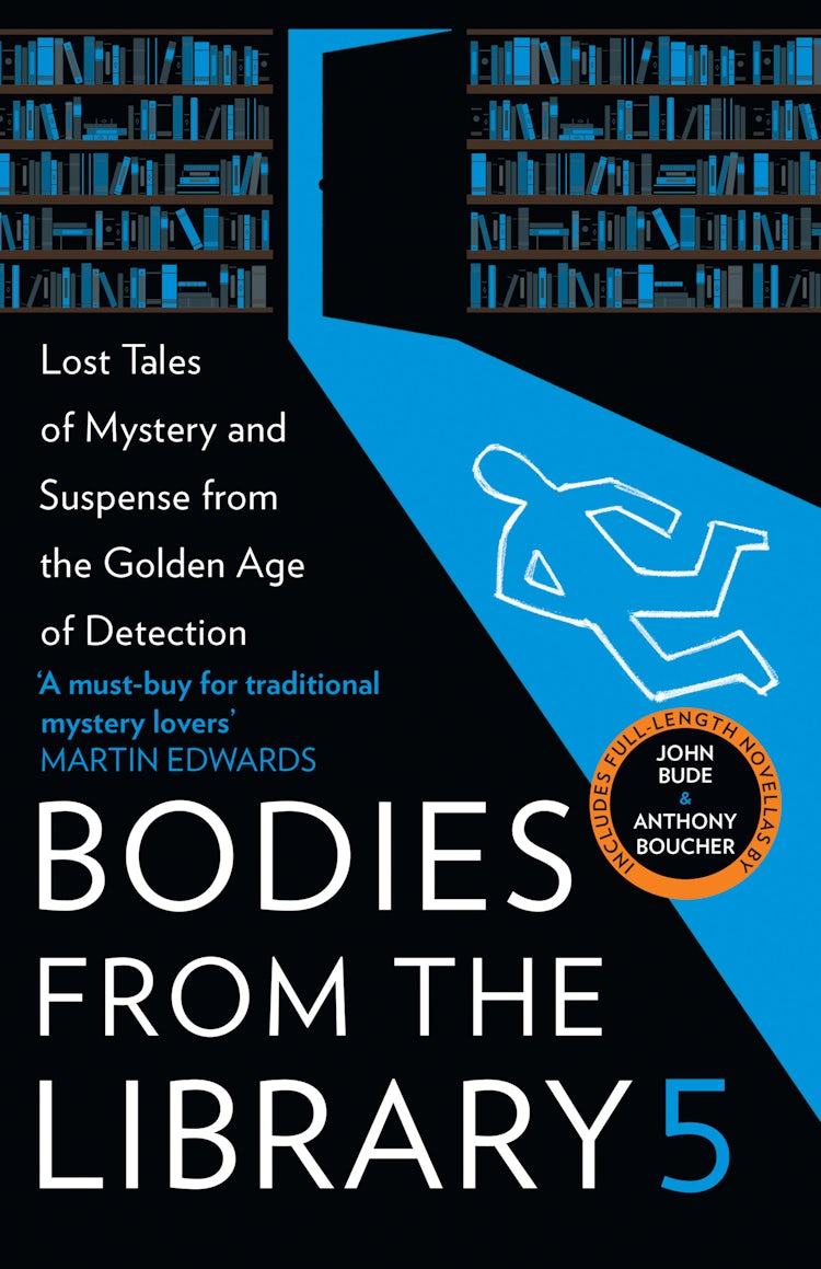 Cover image for Bodies from the Library 5: Forgotten Stories of Mystery and Suspense from the Golden Age of Detection, isbn: 9780008514778