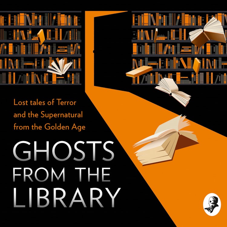 Cover image for Ghosts from the Library: Lost Tales of Terror and the Supernatural (A Bodies from the Library special), isbn: 9780008514839