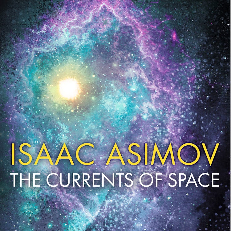 Cover image for The Currents of Space, isbn: 9780008516192