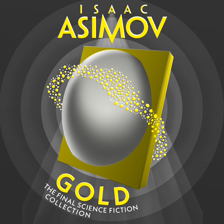 Cover image for Gold: The Final Science Fiction Collection (The Complete Stories), isbn: 9780008516413