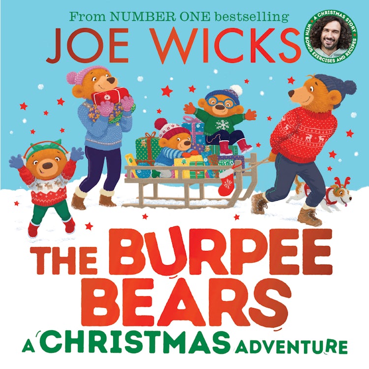 Cover image for A Christmas Adventure: From bestselling author Joe Wicks, comes a heartwarming new children’s picture book, packed with fitness tips, exercises and healthy recipes for kids aged 3+ (The Burpee Bears), isbn: 9780008516741