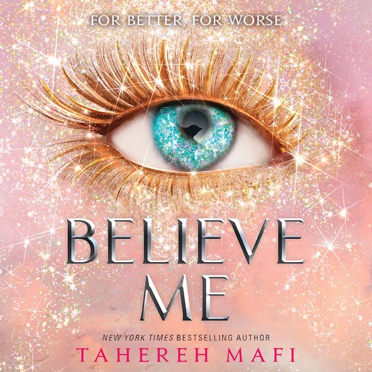 Cover image for Believe Me: Tiktok Made Me Buy It! The most addictive YA fantasy series of the year (Shatter Me), isbn: 9780008518073