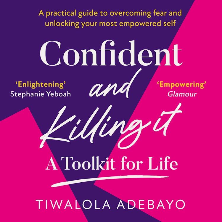 Cover image for Confident and Killing It: A Toolkit for Life, isbn: 9780008518219